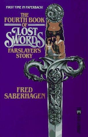 Fred Saberhagen: The Fourth Book of Lost Swords (Paperback, 1990, Tor Books)
