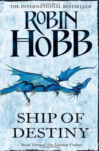 Robin Hobb: Ship of Destiny (2012, Harper Voyager)