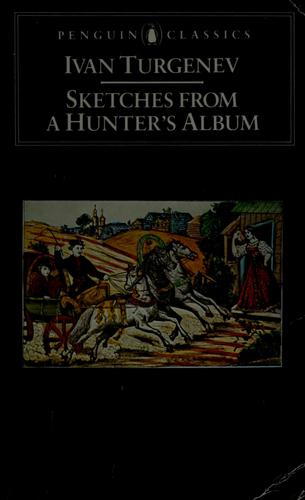 Ivan Sergeevich Turgenev: Sketches from a hunter's album (1979, Penguin)