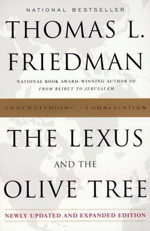 Thomas L. Friedman: The Lexus and the olive tree (2000)