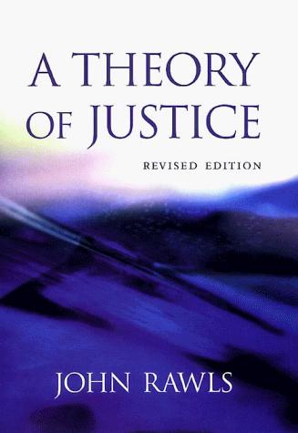 John Rawls: A Theory of Justice (Paperback, 1999, Belknap Press)