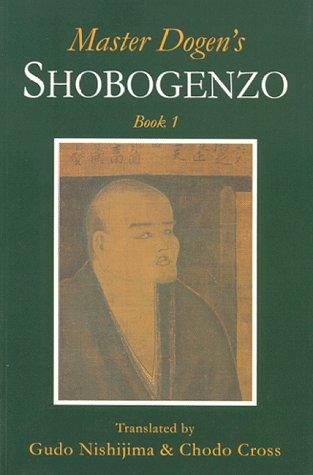 Dōgen Zenji: Master Dogen's Shobogenzo (Paperback, 1994, Windbell Publications)