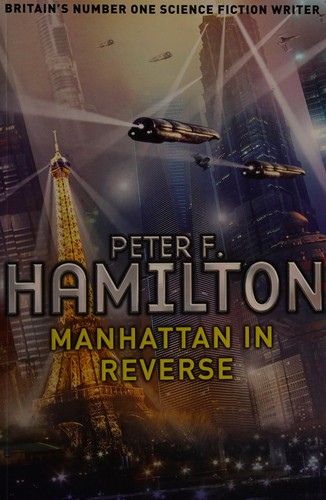 Peter F. Hamilton: Manhattan in reverse (2011, Macmillan)