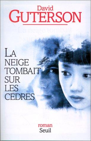 David Guterson: La neige tombait sur les cèdres (Paperback, 1997, Seuil)