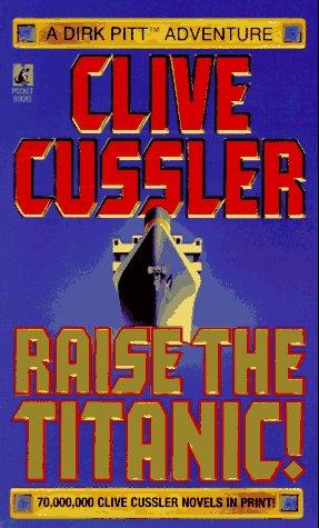 Clive Cussler: Raise the Titanic! (Paperback, 1990, Pocket)