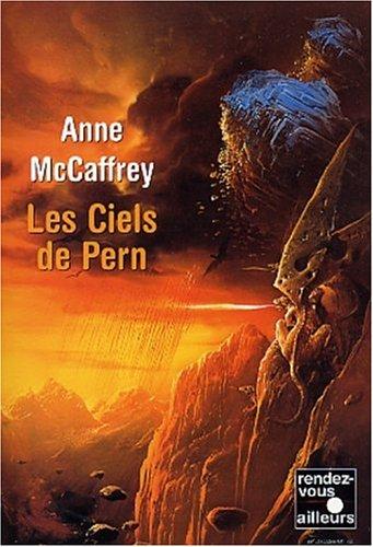 Anne McCaffrey: Les Ciels de Pern (Paperback, French language, 2003, Fleuve noir)