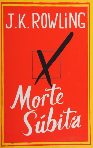 J. K. Rowling, Tom Hollander: Morte súbita (Portuguese language, 2012, Editora Nova Fronteira)