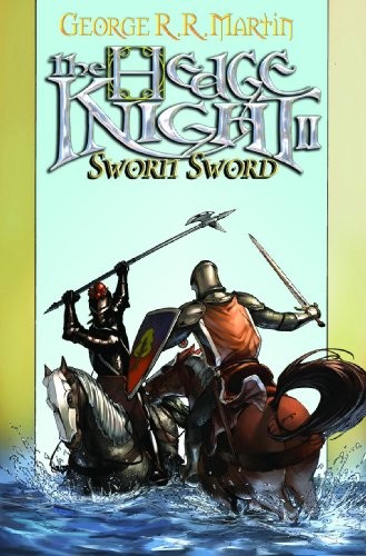 George R.R. Martin, Ben Avery: Hedge Knight II: Sworn Sword (v. 2) (2009, Marvel)