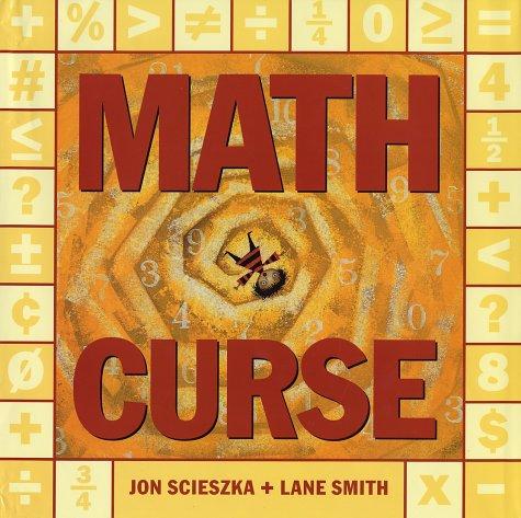 Jon Scieszka: Math curse (1995, Viking)