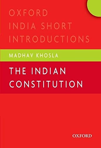 Madhav Khosla: Indian Constitution (2012, Oxford University Press)