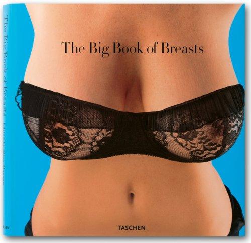 Dian Hanson: The Big Book of Breasts (Hardcover, 2006, Taschen)