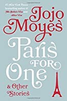 Jojo Moyes: Paris for one and other stories (2016)