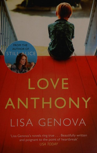 Lisa Genova: Love Anthony (2013, Gallery Books)