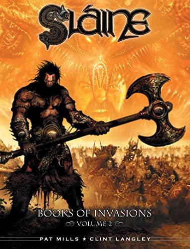 Pat Mills: Sláine. Books of invasions (2006, Rebellion Developments)