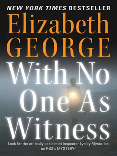 Elizabeth George: With No One As Witness (EBook, 2006, HarperCollins)