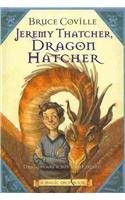 Bruce Coville, Gary A Lippincott: Jeremy Thatcher, Dragon Hatcher (Hardcover, 2007, Perfection Learning Prebound, Brand: Perfection Learning)