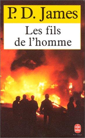 P. D. James: Les Fils De L'Homme (Paperback, French language, 1995, Livre de Poche)