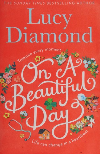 Lucy Diamond: On a beautiful day (2018)