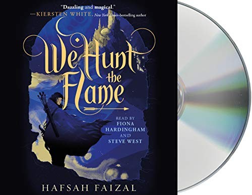 Steve West, Fiona Hardingham, Hafsah Faizal: We Hunt the Flame (AudiobookFormat, 2019, Macmillan Young Listeners)