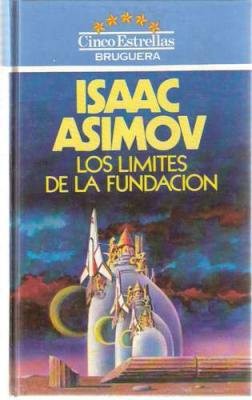 Isaac Asimov: Los Limites de la Fundacion (Paperback, 1983, Bruguera)
