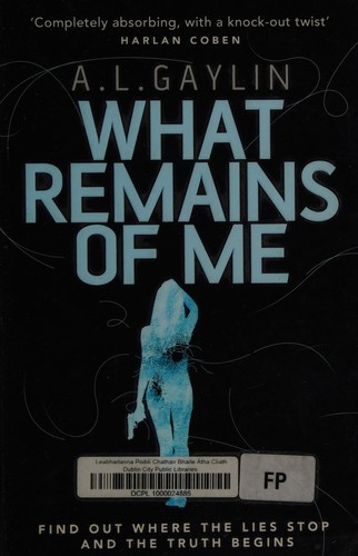 Alison Gaylin: What remains of me (2016)