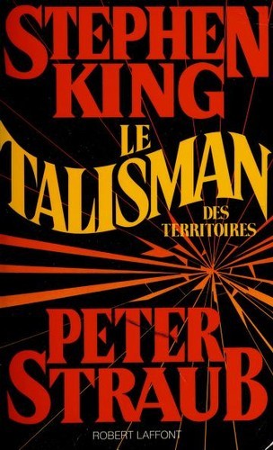 Stephen King: Le talisman (Paperback, French language, 1986, R. Laffont)