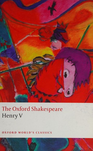 William Shakespeare: Henry V (2008, Oxford University Press)