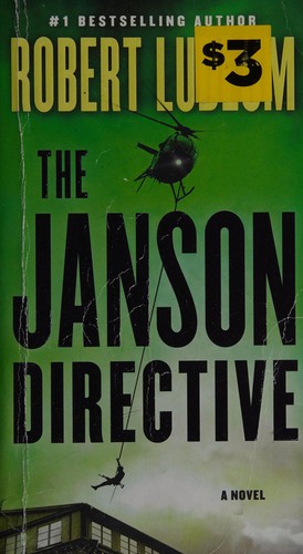 Robert Ludlum: The Janson Directive (2003, St. Martin's)