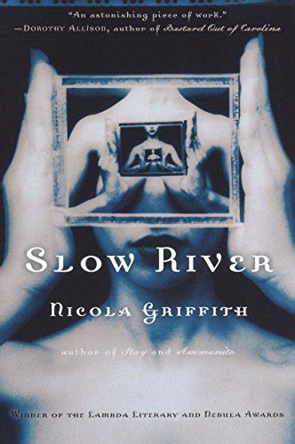 Nicola Griffith: Slow River (1996, Ballantine Books)