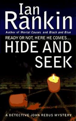 Ian Rankin: Hide And Seek A Detective John Rebus Mystery (1997, St. Martin's Press)