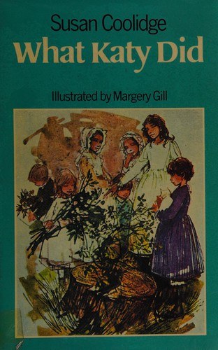 Sarah Chauncey Woolsey: What Katy did (1968, J.M. Dent, Hachette Children's Group)