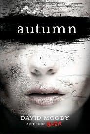 David Moody: Autumn (2010, St. Martin's Griffin)