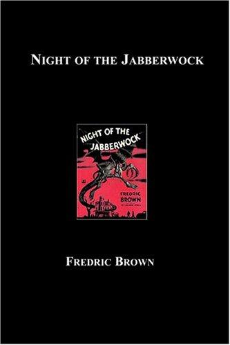 Fredric Brown: Night Of The Jabberwock (Paperback, 2004, Blackmask.com)