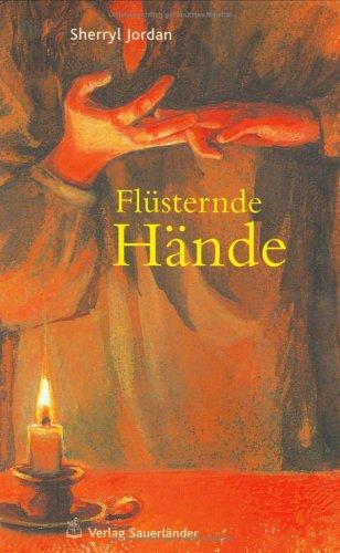 Sherryl Jordan: Flüsternde Hände. (Hardcover, German language, 2001, Sauerländer)