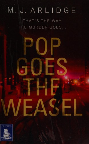 M. J. Arlidge: Pop Goes the Weasel (2016, Thorndike Press)