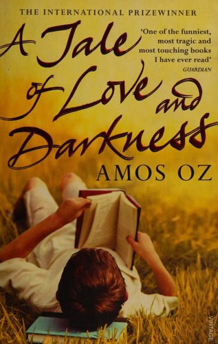 Amos Oz: A Tale of Love and Darkness (Paperback, 2007, Vintage Books)