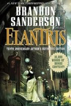 Brandon Sanderson, Jack Garrett: Elantris (Hardcover, 2015, Tom Doherty Associates, LLC)