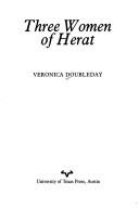 Veronica Doubleday: Three women of Herat (1990, University of Texas Press)