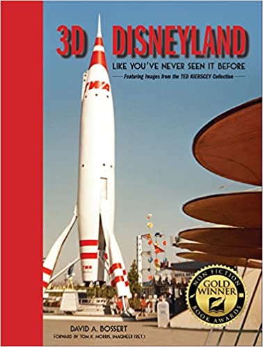 David A. Bossert: 3D Disneyland (Hardcover, 2020, Old Mill Press, The)