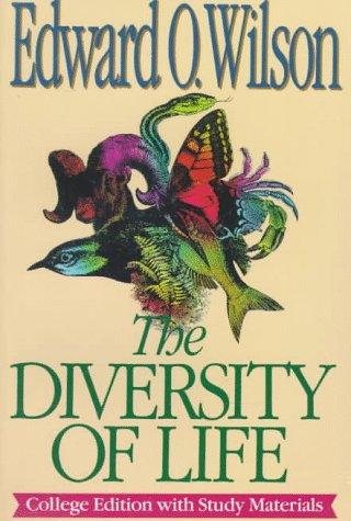 Edward O. Wilson: The Diversity of Life (1993, W W Norton & Co Inc)