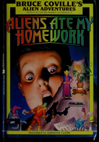 Bruce Coville: Aliens Ate My Homework (1993, Pocket Books)