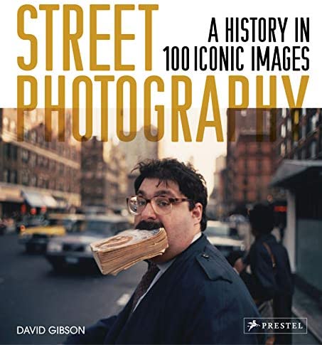 David Gibson: Street Photography (2021, Prestel Verlag GmbH & Co KG.)