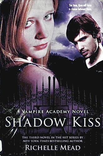 Richelle Mead: Shadow Kiss (2008, Razorbill)