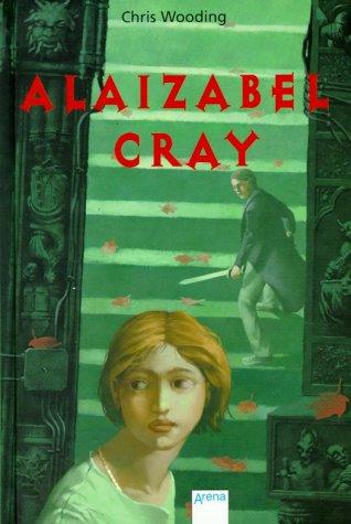 Chris Wooding: Alaizabel Cray. (Hardcover, German language, 2002, Arena)