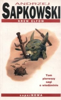 Andrzej Sapkowski: Krew elfów (Polish language, 1995, SuperNOWA)