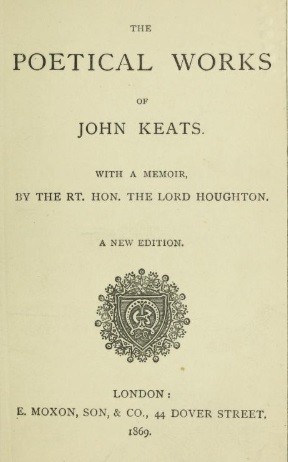 John Keats: The Poetical Works of John Keats (1869, E. Moxon)