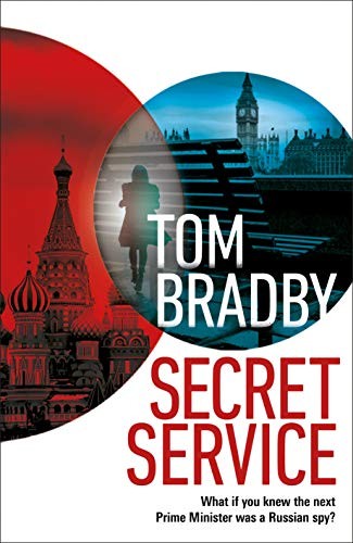 Tom Bradby: Secret Service (Hardcover, 2019, Bantam Press)