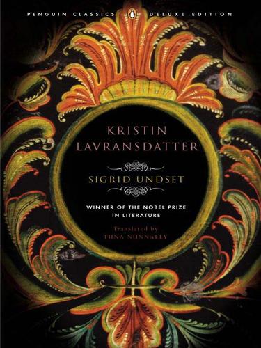 Sigrid Undset: Kristin Lavransdatter (EBook, 2009, Penguin USA, Inc.)