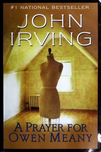 John Irving: A Prayer for Owen Meany (Paperback, 2001, Ballantine Books)