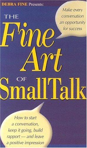 Debra Fine: The Fine Art of Small Talk (AudiobookFormat, Small Talk Publishing)